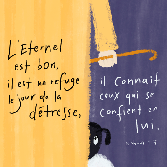 L'Eternel connaît ceux qui se confient en lui / Nahum 1.7