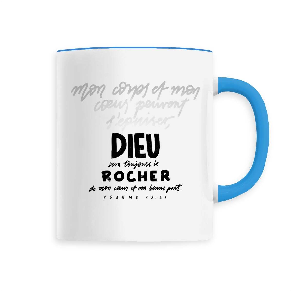 Dieu sera toujours le rocher / mug céramique