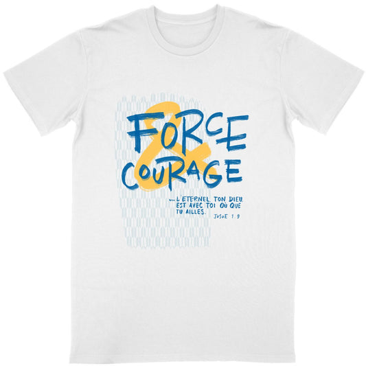 Force & Courage / T-shirt unisexe