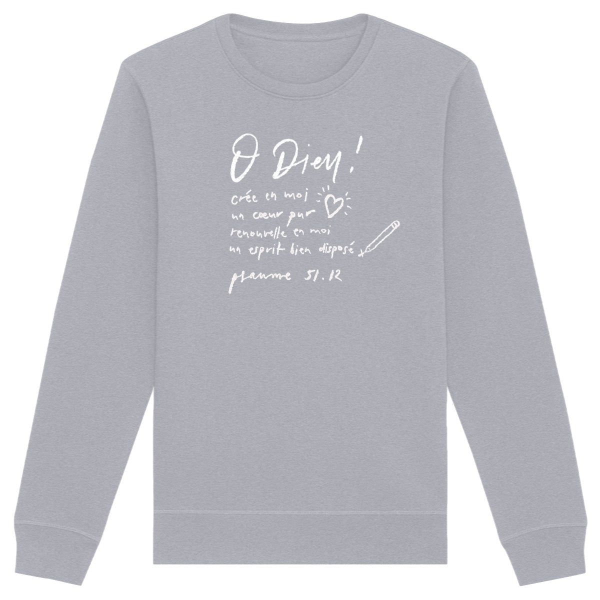 Crée en moi un coeur pur / Sweat Premium Bio, unisexe